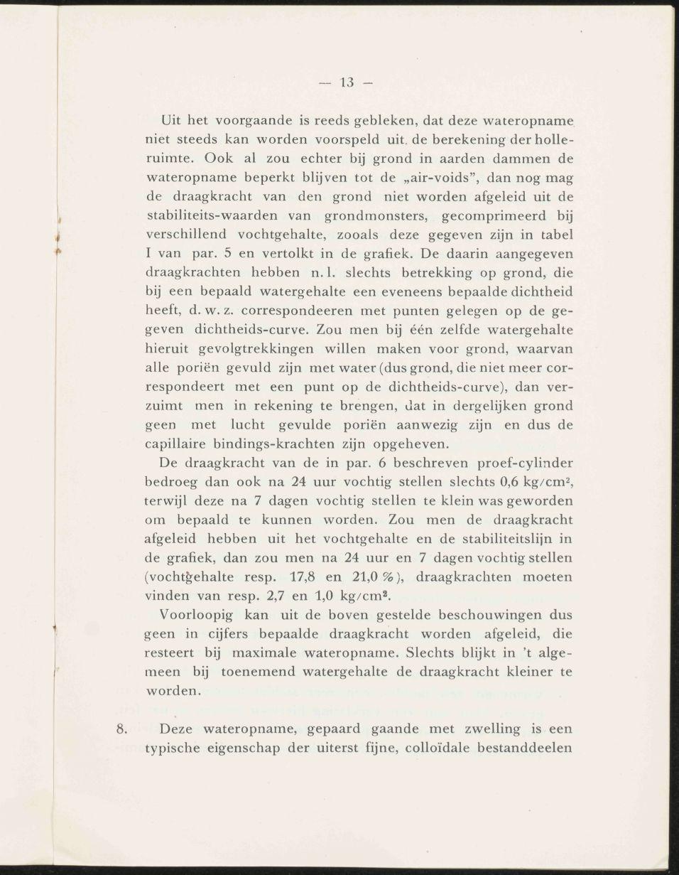 13 - Uit het voorgaande is reeds gebleken, dat deze wateropname niet steeds kan worden voorspeld uit. de berekening der houeruimte.