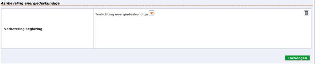 MOGELIJKE AANBEVELING De mogelijke aanbeveling wordt automatisch aangemaakt en verschijnt enkel op het energieprestatiecertificaat als die is aangevinkt. De aanbeveling is standaard uitgegrijsd.