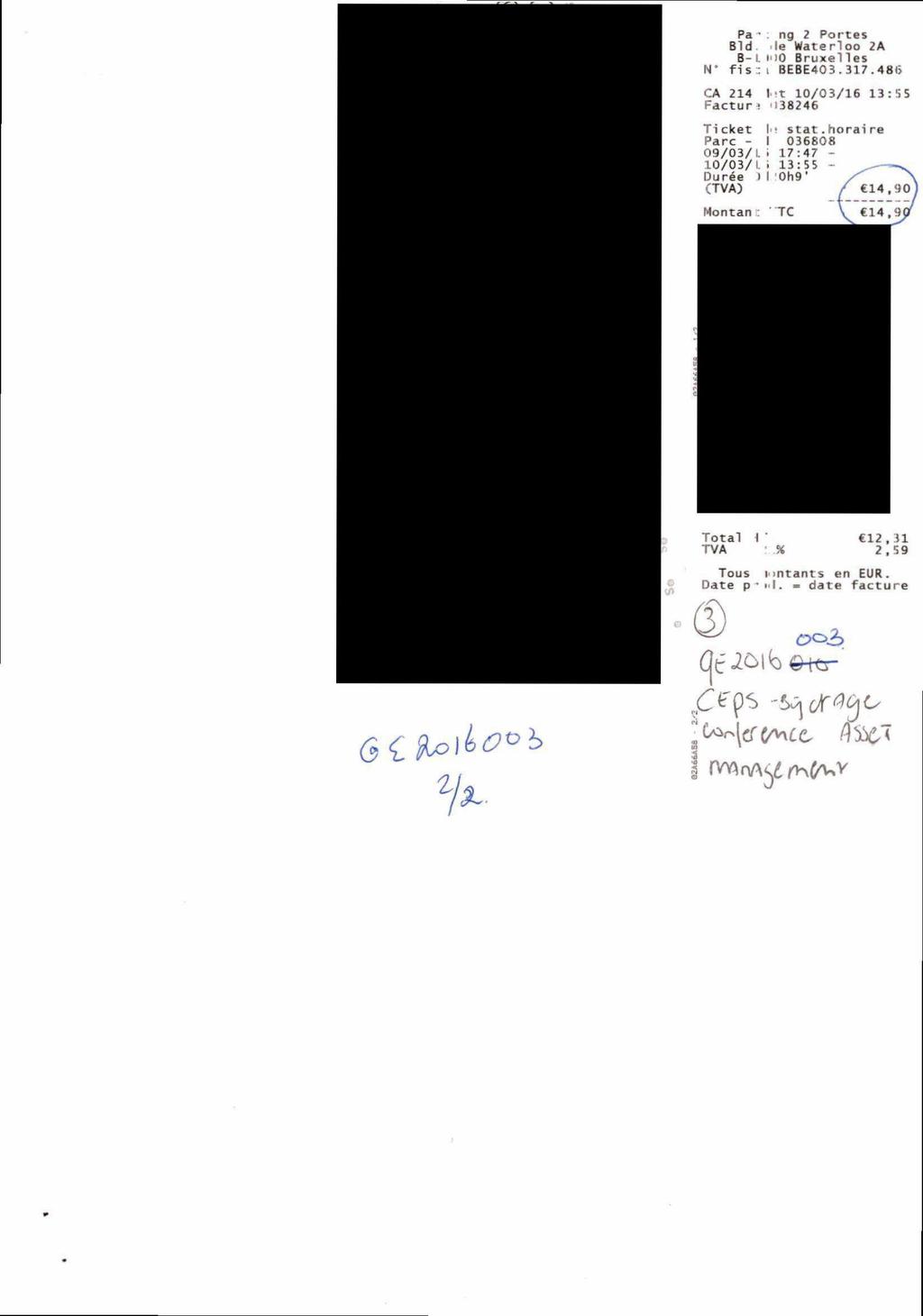 Pa. ng 2 Portes Bid Ie Waterloo 2A B- L MO Bruxel les N* fis : i BEBE403.317.486 CA 214 Factur I t 10/03/16 13 : 'i 5 138246 Ticket I'! stat.