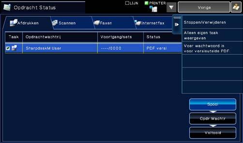 9 Afdrukken De afdruktaken die vanaf deze toepassingen zijn verzonden worden weergegeven. Selecteer de taak en tip dan Voer Wachtwoord in voor Versleutelde PDF in Actiepaneel aan. IV.