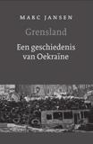 Boeken Over de oorsprong van het geschonken land Marc Jansen Grensland. Een geschiedenis van Oekraïne. Amsterdam: Uitgeverij G.A. Van Oorschot, 2014; 269 blz; 24,90; ISBN: 978-90-282-6088-7 Wat is Oekraïne?