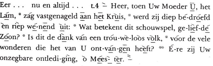 Heer onze God, totdat Hij zich over ons ontfermt. en we herhalen het idiomelon: Wij zijn vol.