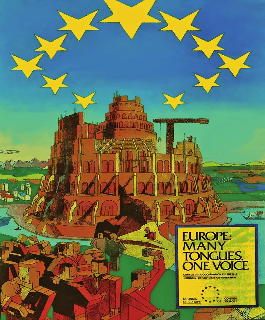 Babel en de Europese Unie De toren van Babel is te zien op een poster door de Europese Unie uitgegeven