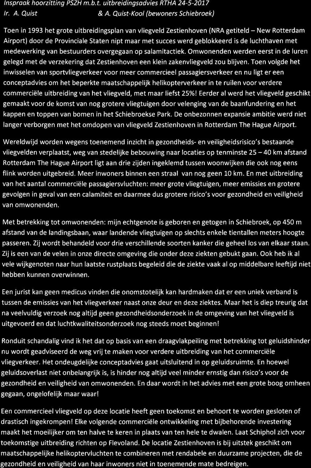 d"l*r- &r""i å ftr" I E lnsproak hoorzitting PSZH m.b.t. uitbreidingsadvies RTHA 24-5-2077 lr. A. Quist (glg!ß!@9!li!9.n4 & A.