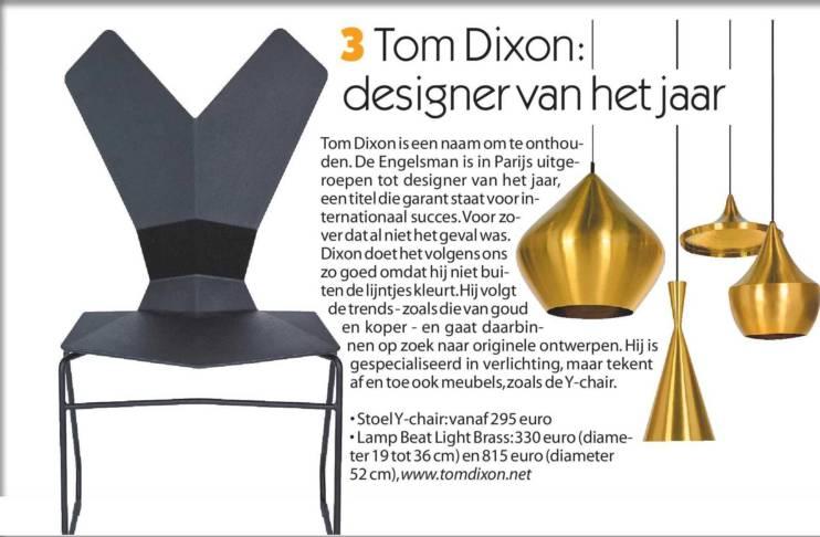 zonder dat de ruimte n kleiner lijkt Witte kast 1 430 euro N www schoenbuch com s J l TomDixon m designervan hetjaar V TomDixon is een naamomteonthou m den De Engelsman is in Parijs uitge f roepen