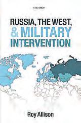 SIGNALERINGEN Russia, the West, & Military Intervention Door Roy Allison Oxford (Oxford University Press) 2013 308 blz.