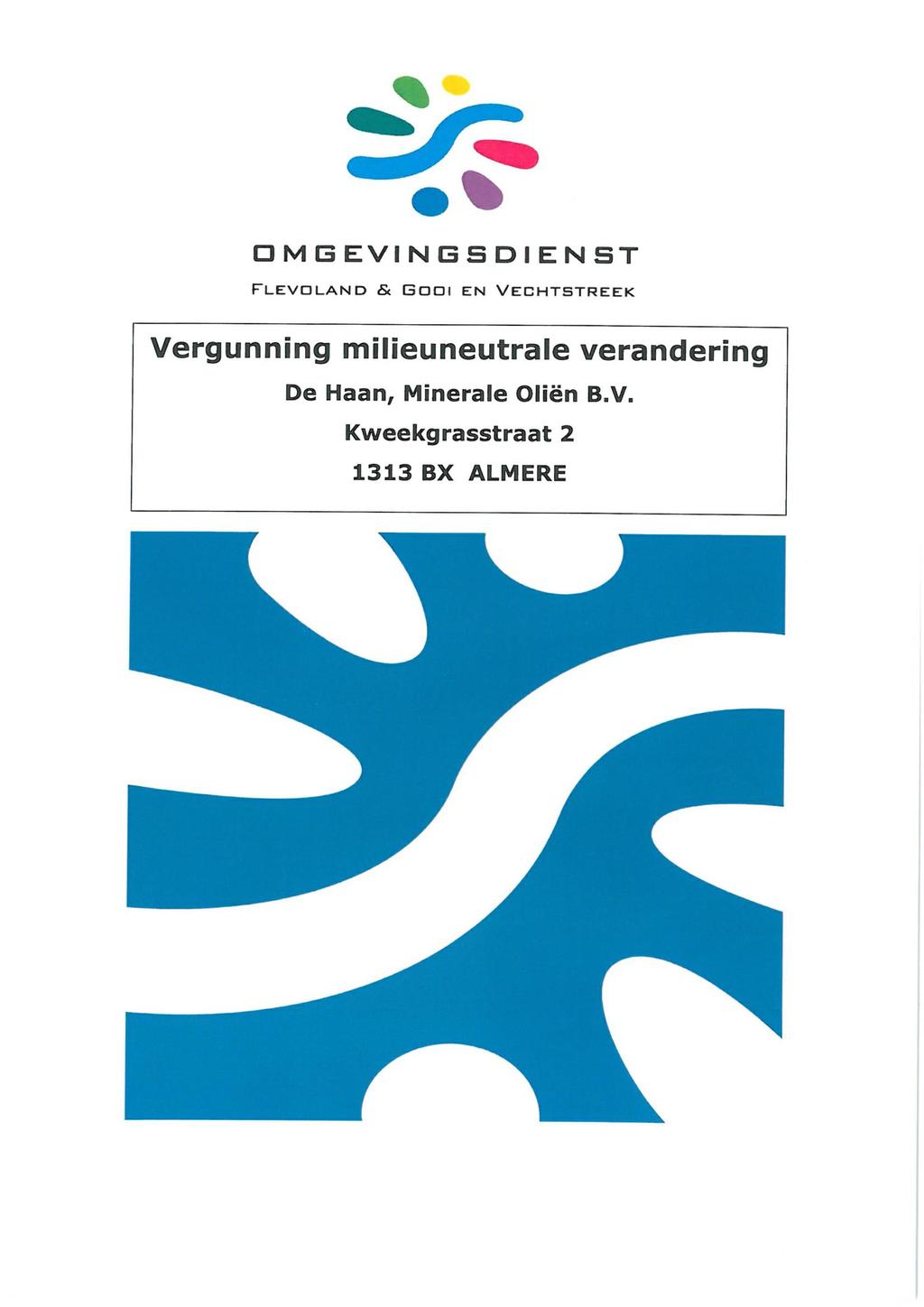 O M G E VI N G S D i E N S T FLEVOLAND & G001 EN VECHTSTREEK Vergunning