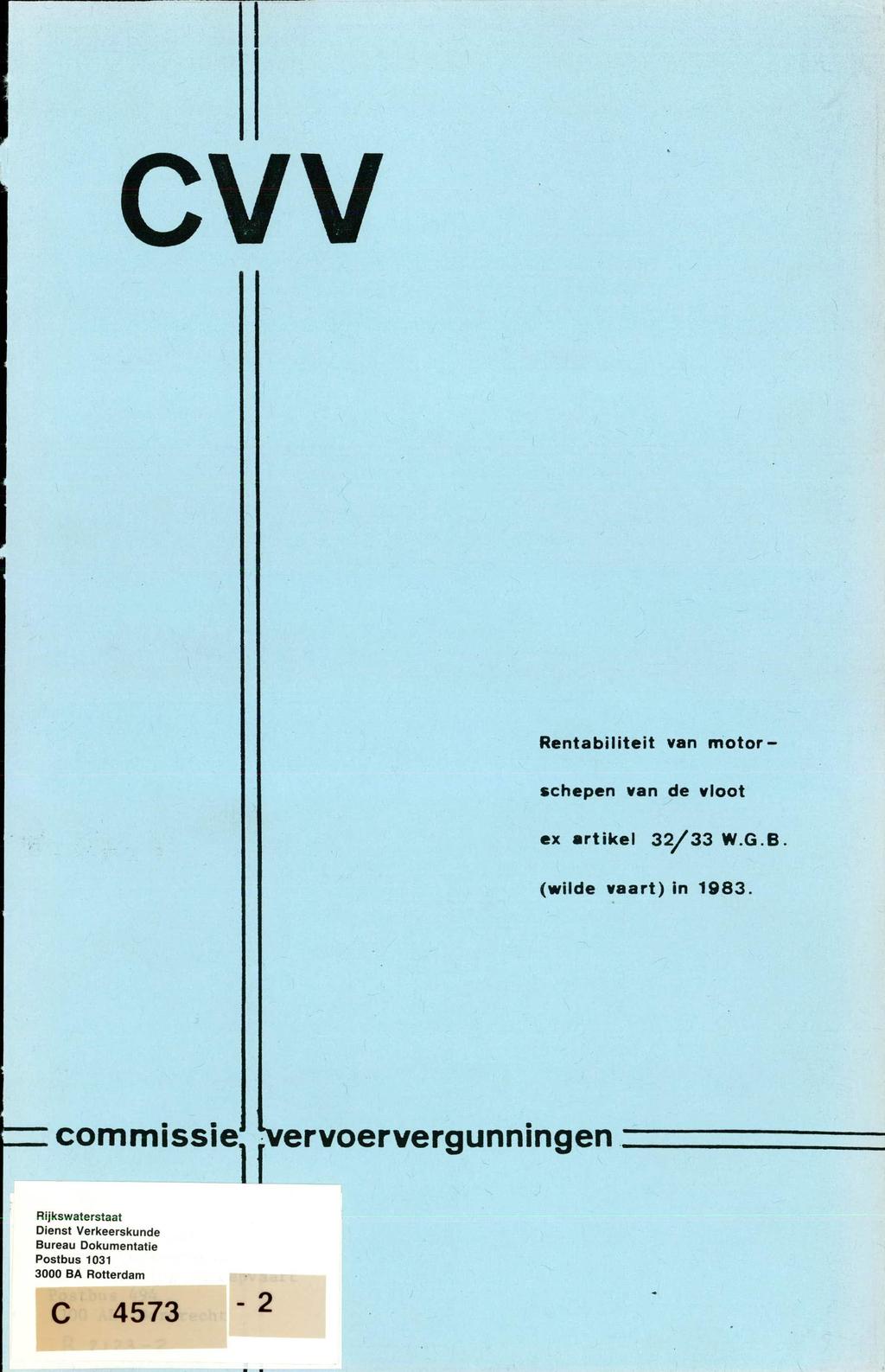 CVV Rentabiliteit van motorschepen van de vloot ex artikel 32/33 W.G.B. (wilde vaart) in 1983.
