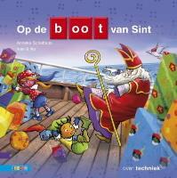 Op de boot van Sint : over techniek Scholtens, Anneke. Zwijsen ISBN 9789048730292 De boot van Sint is vol. Alle pakjes liggen door elkaar.