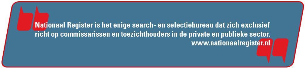 7. Planning Publicatie vacature op website Nationaal Register : 11 mei 2017 Sluitingsdatum reacties : 31 mei 2017 Interviews : 2 e helft juni 2017 (nader in te plannen) Voordracht : september 2017