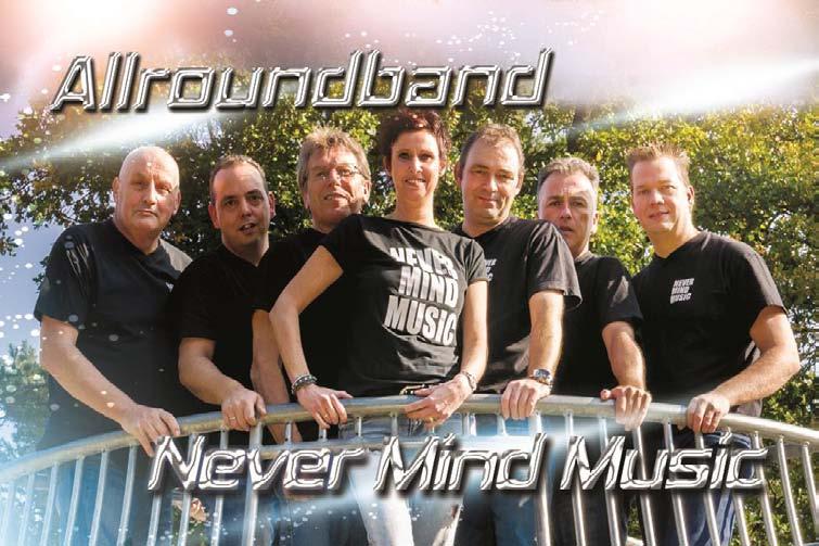 Z A T E R D A G 2 0 M E I Avondprogramma 20.00 uur Oranjebal Het dak gaat eraf met de populaire band Never Mind Music. 21.