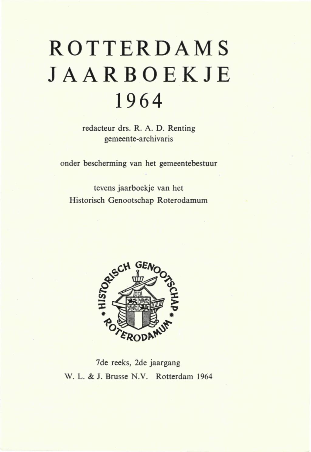 ROTTERDAMS JAARBOEKJE 1964 redacteur drs. R. A. D.