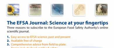 De wetenschappelijke gemeenschap bereiken In 2009 bereikte de EFSA voor de wetenschap ook een belangrijke mijlpaal met de lancering van een specifiek op het EFSA Journal gerichte pagina op de website