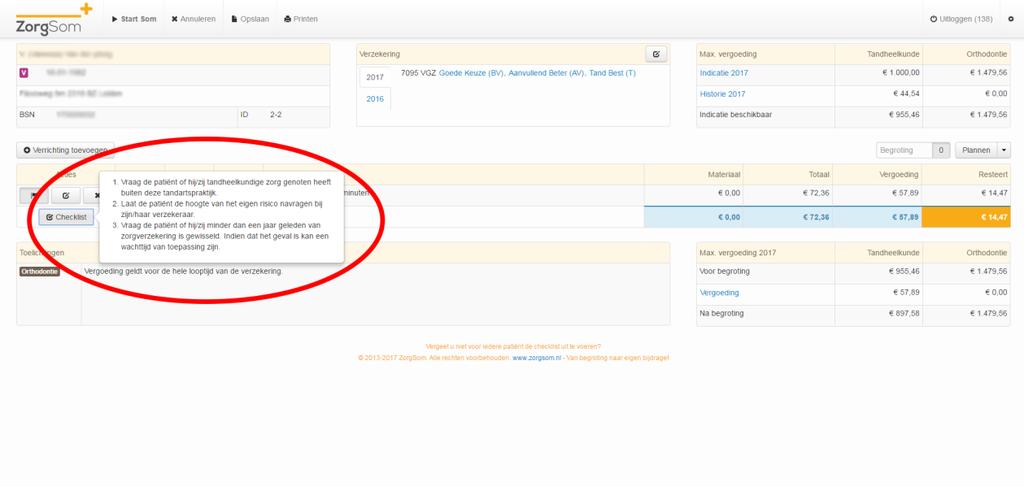 Checklist Onder het plan staat een knop Checklist. Onder deze knop staan punten die u moet bespreken met de patiënt om zeker te kunnen zijn van een correcte berekening.