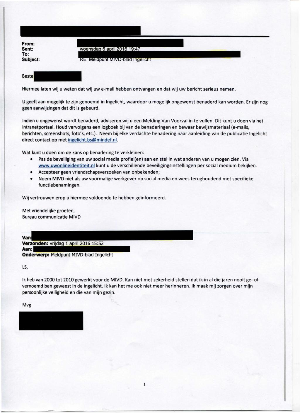 From: Sent: To: Subject: Hiermee laten wij u weten dat wij uw e-mail hebben ontvangen en dat wij uw bericht serieus nemen.