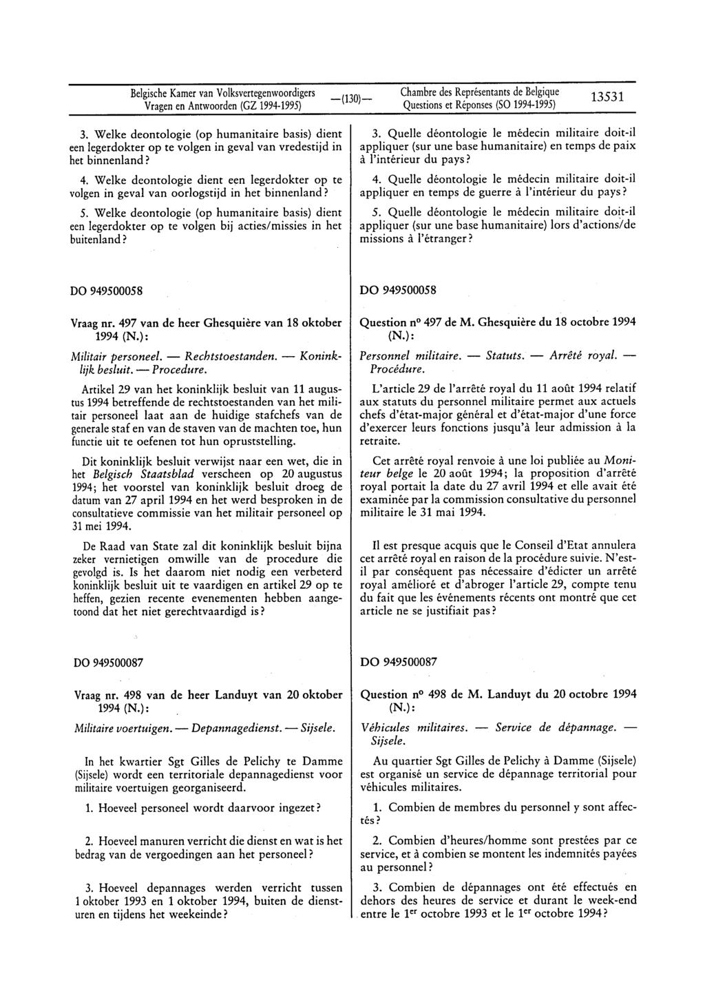 BelgischeKamervan Volksvertegenwoordigers Vragenen Anrwoorden(GZ 1994-1995) Questionset Réponses(SO1994-1995) 13531 3.
