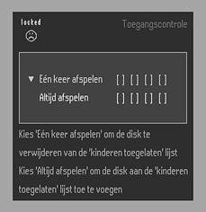 Nederlands Toegangscontrole Toegangscontrole; Kinderslot (DVD en VCD) In-/Uitschakelen van het kinderslot 1 Kies in de stopstand met de toetsen 3/4 TOEGANGSCONTROLE uit het functiemenu.