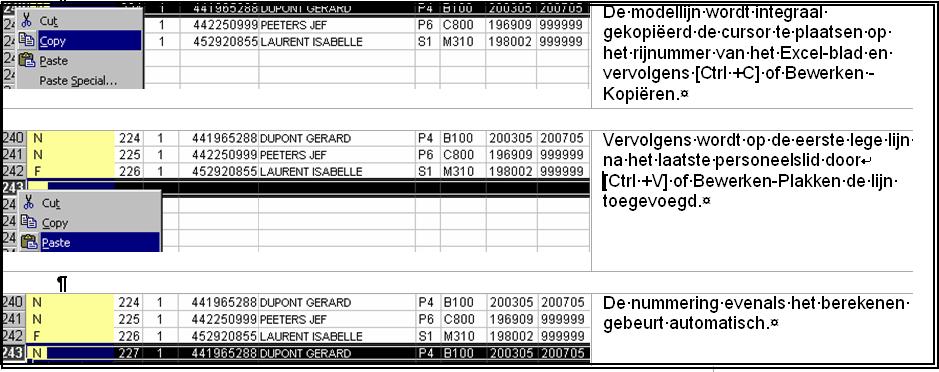 XV. Interventie 5 :Toevoegen van een personeelslid (deel 1) Het toevoegen op de bladen Ops of Calog gebeurt bij voorkeur uitgaande van een modellijn.