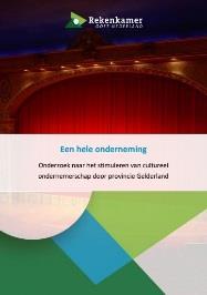 Hoofdconclusie PS-besluit Cultureel ondernemerschap Gelderland In ons rapport komen we tot de volgende hoofdconclusie: De provincie Gelderland heeft vanaf 2013 actief ingezet op het stimuleren van