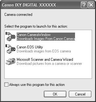 Beelden naar een computer downloaden 27 Windows Selecteer [Canon CameraWindow] en klik op [OK] (alleen de eerste keer).