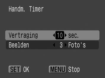 2 Accepteer de instelling. 1. Gebruik de knop of om [Vertraging] of [Beelden] te selecteren en wijzig de instellingen met de knop of. 2. Druk op de knop.