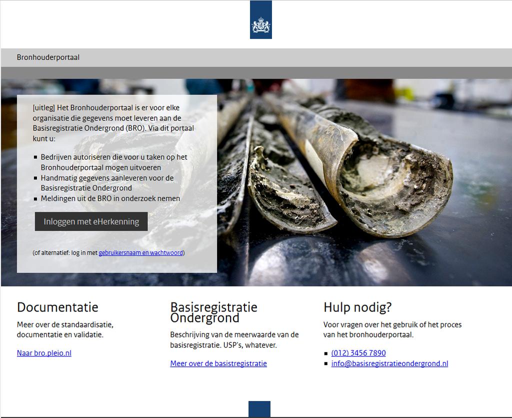 Clickable Demo Clickable Demo Bronhouderportaal BRO Zoals de naam al zegt is het een demo en geen echt werkend product. Bij gebruik worden niet echt gegevens aangepast of opgeslagen.