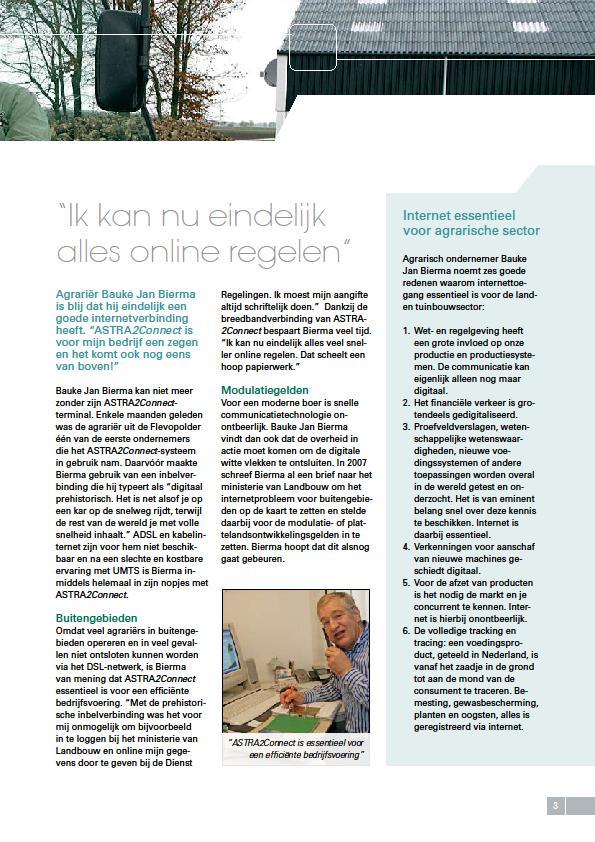 Appendix: Platteland ook Breedbandland Bijlage III Ik kan nu eindelijk alles online regelen Artikel in Footprint, Nieuws en informatie over de satellietmarkt (nr.