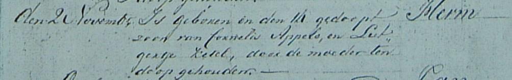 14 dec[ember] [1817] is geboren en den 4 jan[uari] 1818 ged[oopt] Herm zoon van Kornelis Appelo en Lutgertje Ketels, getuige Katharina Appelo.