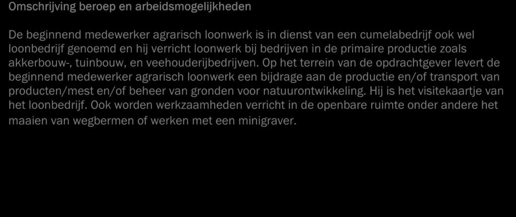 2.3 De opleiding Jouw opleiding is in samenspraak met de bedrijven, instellingen ontwikkeld. Het onderwijs binnen het Prinsentuin College sluit dan ook nauw aan bij de beroepspraktijk.