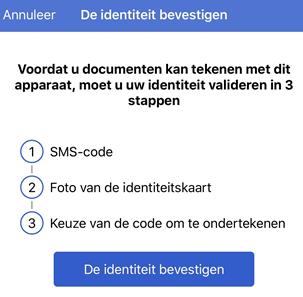 Als het de eerste keer is dat de gebruiker met PortiSign on Mobile een document gaat ondertekenen, moet er een validatie procedure gevolgd worden.