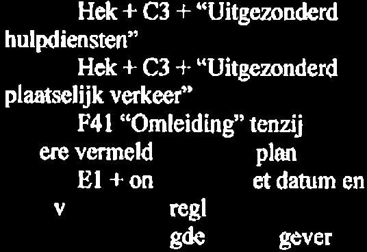 Bordcn afdckkcn van 7u tot 8 uur t*t A} F41 t v Omlciding signalcrcn via dc Bijstraat cn Bosstraat naar Langstraat -ó, ql t-, õ, i ì \ i, Þ, 1, Y' Ê:?