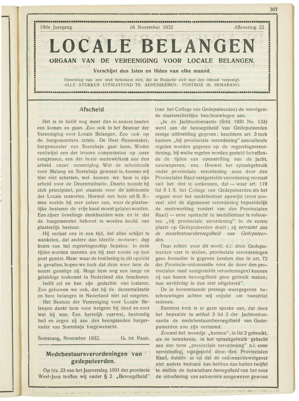 367 Ode Jaargang 16 November 1932 Aflevering 22 S LOCALE BELANGEN ORGAAN VAN DE VEREENIGING VOOR LOCALE BELANGEN. Verschijnt den Isten en 16den van elke maand.