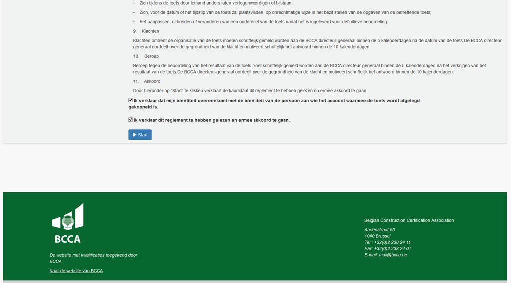 3) U komt nu terecht op het reglement. U dient uw identiteit te bevestigen en het reglement te accepteren door onderaan de pagina de vinkjes te selecteren en op start te klikken.