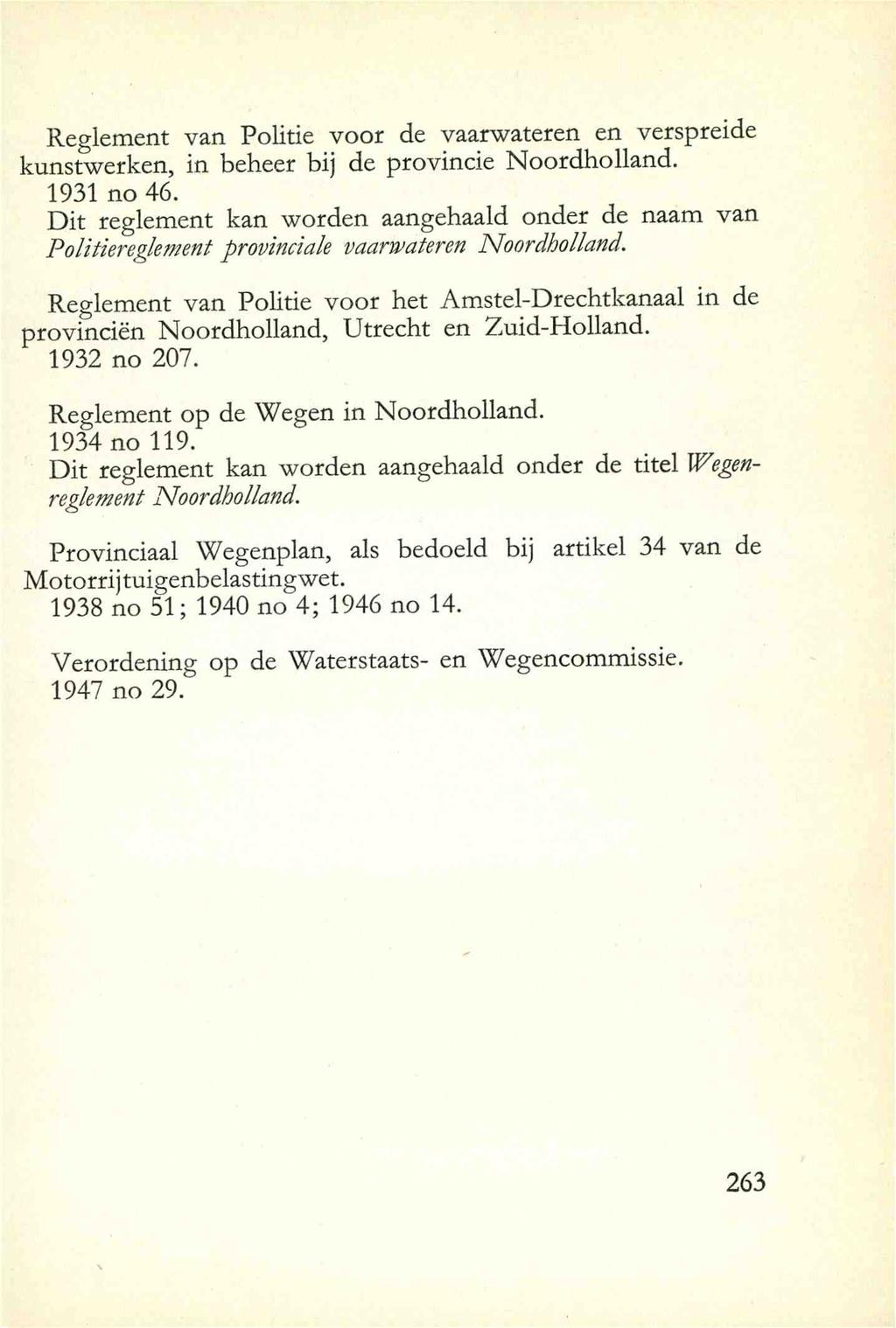 Reglement van Politic voor de vaarwateren en verspreide kunstwerken, in beheer bij de provincie Noordholland. 1931 no 46.