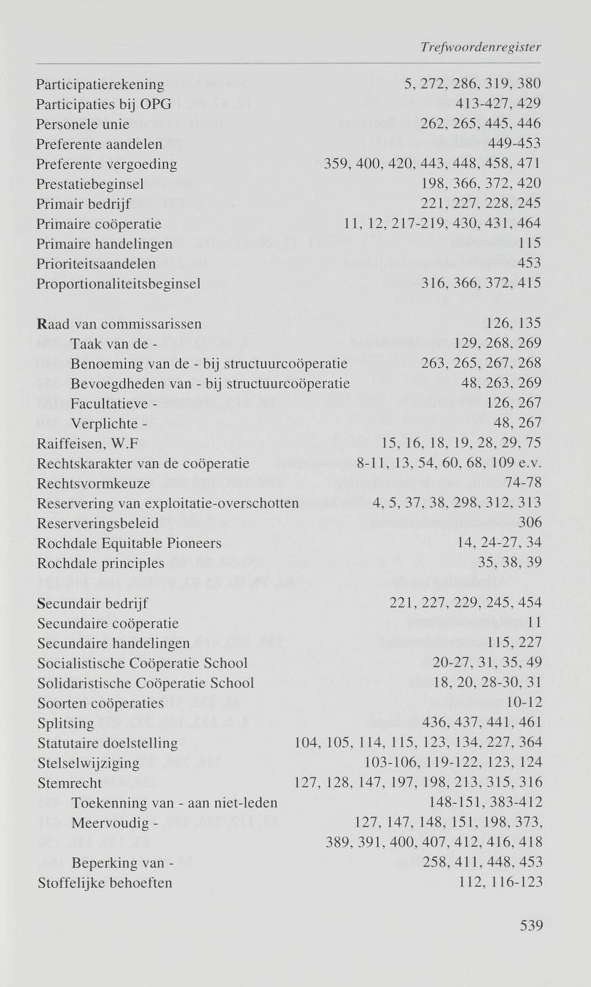 Participatierekening Participaties bij OPG Personele unie Preferente aandelen Preferente vergoeding Prestatiebeginsel Primair bedrijf Primaire coöperatie Primaire handelingen Prioriteitsaandelen