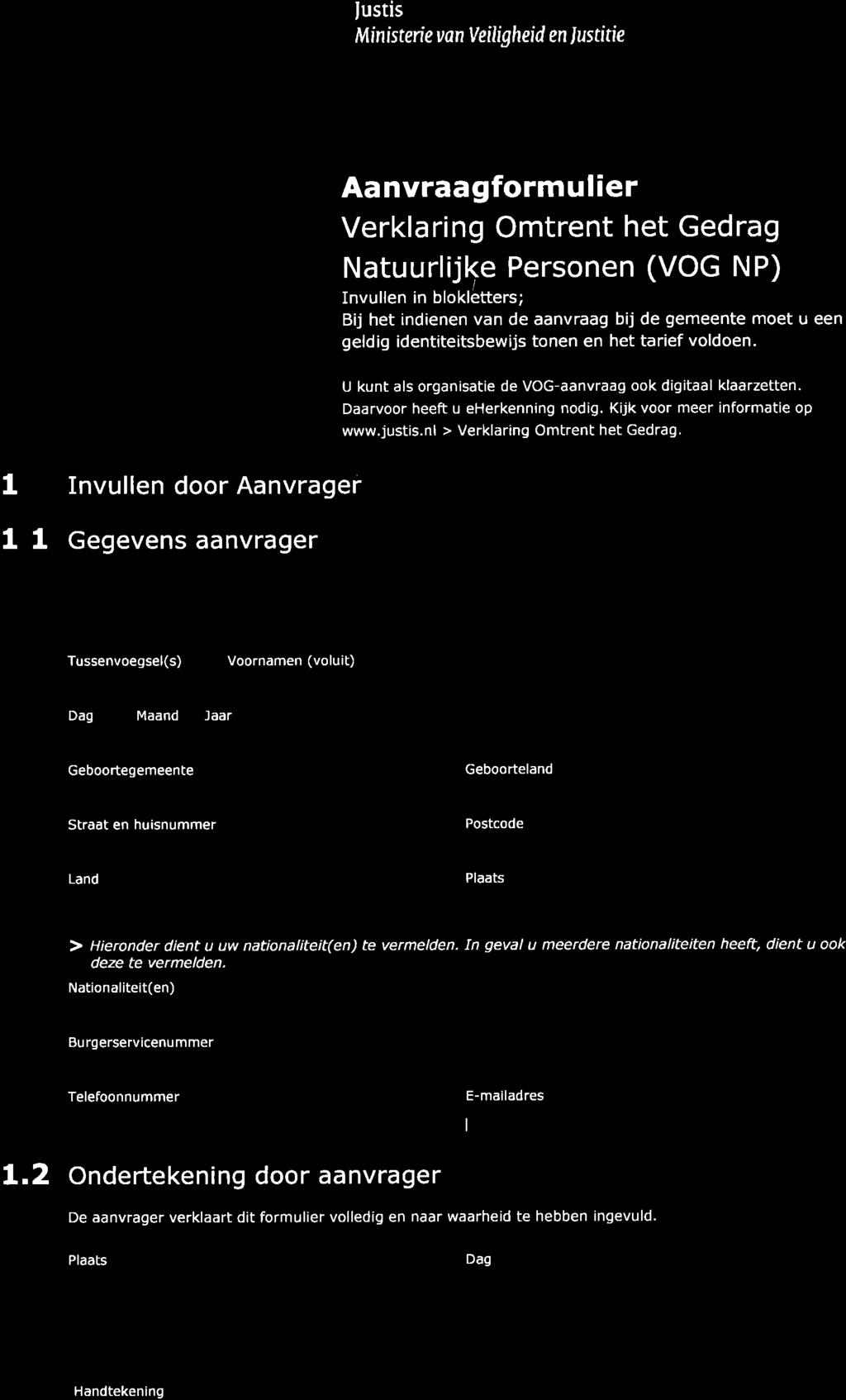 fustis Mínistene v on V eili gh ei d en I ustitie 1 Invullen door Aanvrager 1.