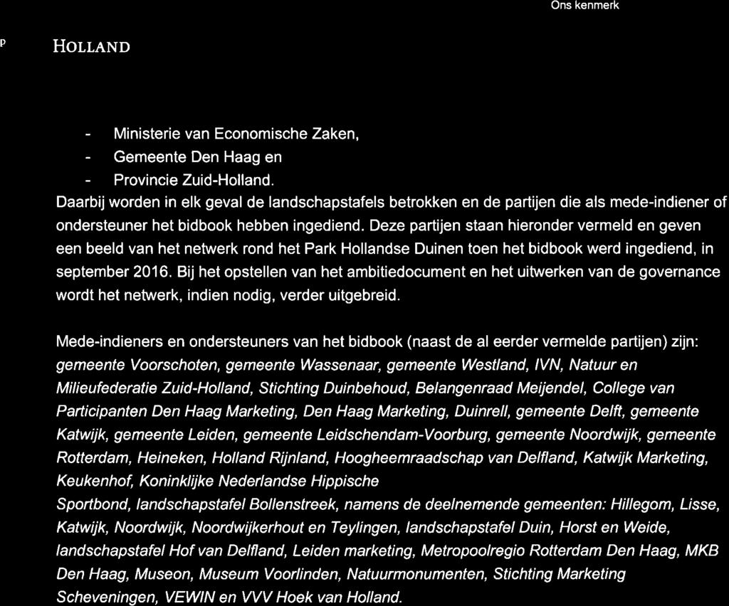 P' frjhoiland - Ministerie van Economische Zaken, - Gemeente Den Haag en - ProvincieZuid-Holland.