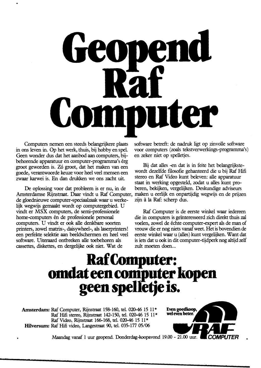 Computers nemen een steeds belangrijkere plaats in ons leven in. Op het werk, thuis, bij hobby en spel.