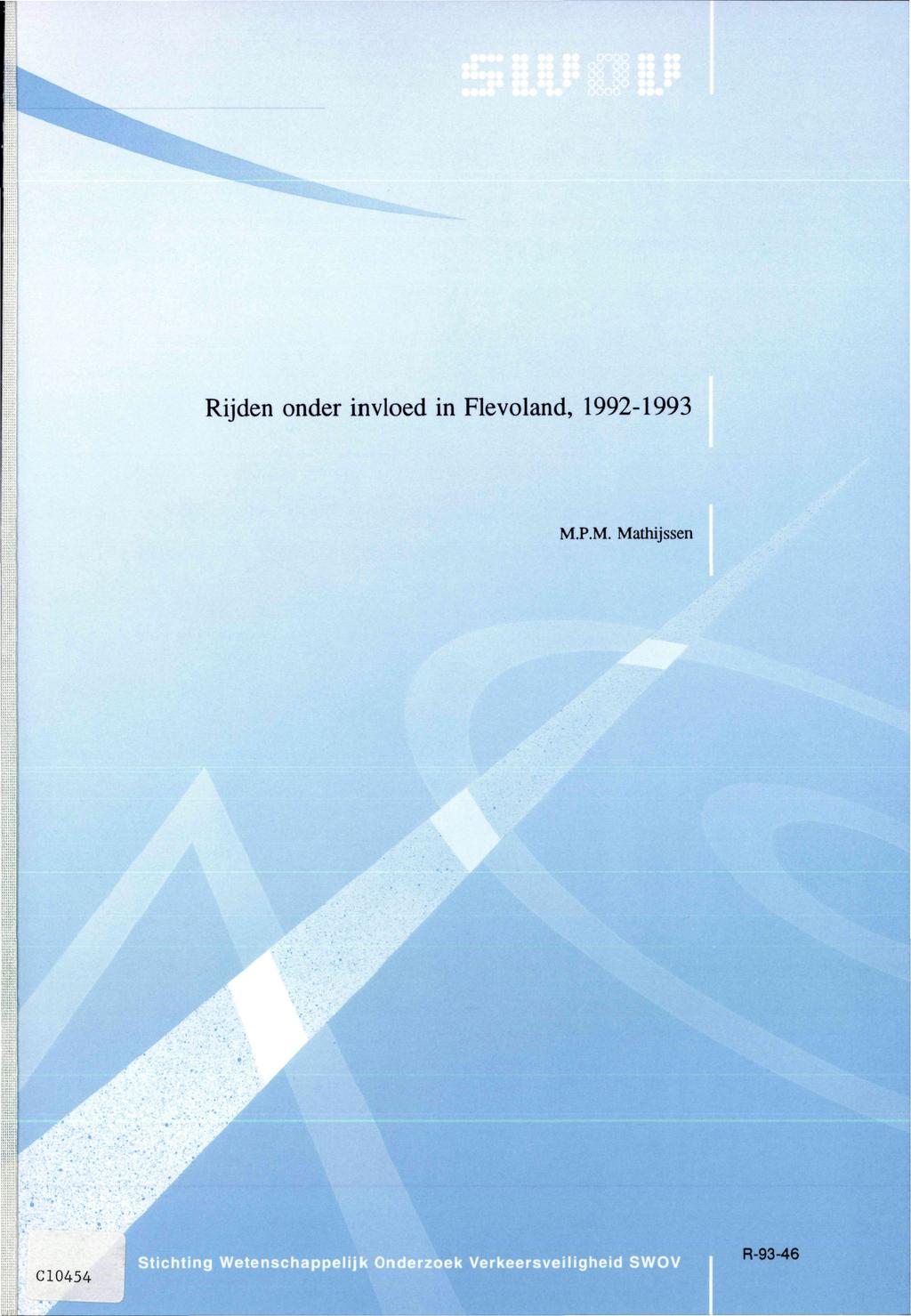 Rijden onder invloed in Flevoland, 1992-1993 M.