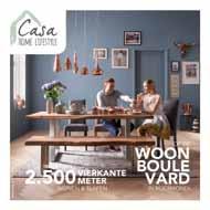 - CASA, HET LIFESTYLE WOONCONCEPT Like ons op facebook! /CasaHomeLifestyle OP DE WOON BOULE VARD IN ROERMOND! Vraag nu de catalogus aan! Drie inspirerende woonstijlen laten je op 2.