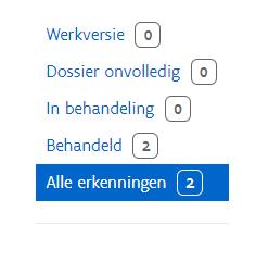 behandeld). Bij iedere status zie je het aantal erkenningsaanvragen.