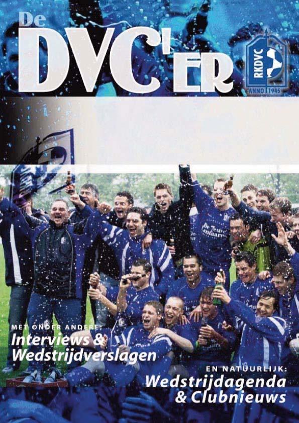 Wekelijks verschijnend clubblad van voetbalvereniging R.K.D.V.C.