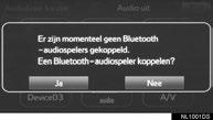 2. Bluetooth -INSTELLINGEN VOOR DE EERSTE KEER REGISTREREN VAN EEN Bluetooth -AUDIOSPELER 3 Kies Audiobron.