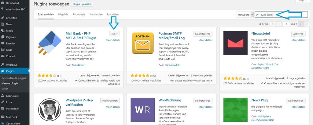 dashboard via Plugins - > Nieuwe plugin en in het zoekveld zoekt u naar "WP Mail Bank Stap 2 (screenshot