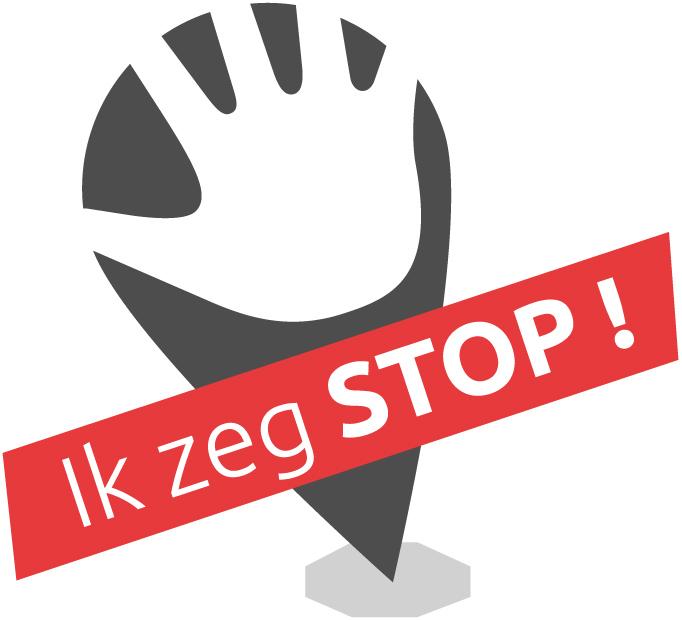 CAMPAGNE «IK ZEG STOP!» DE CAMPAGNE De campagne «Ik zeg STOP!