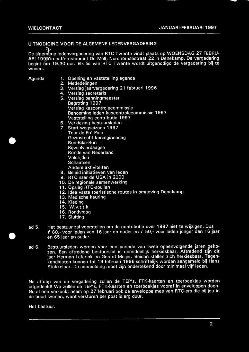 Verslag jaarvergadering 21 februari 1996 4. Verslag secretaris 5.