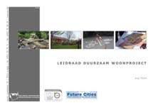 De ervaringen opgedaan bij dit pilootproject werden gebundeld in een gebruiksvriendelijke leidraad duurzaam woonproject. In 2013 werd dit document verder bekendgemaakt en verspreid.