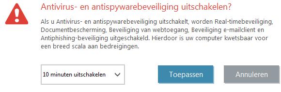 Beveiliging tijdelijk uitschakelen: geeft het bevestigingsvenster weer dat Antivirus- en antispywarebeveiliging uitschakelt, waarmee bescherming wordt geboden tegen schadelijke aanvallen op het