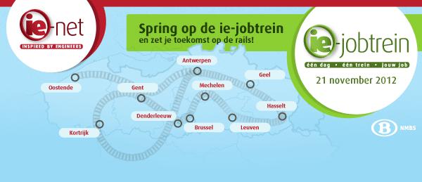 Genoeg geboemeld in je studentenleven? Tijd voor een HST naar de real world! Spring op 21 november mee op de ie-jobtrein 2012 en spoor samen met 17 grote bedrijven door Vlaanderen.