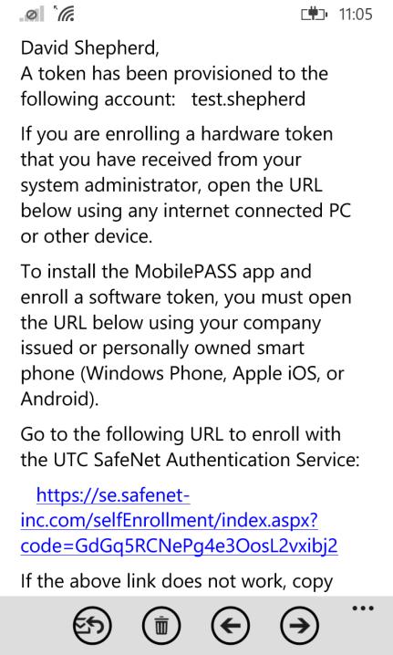 Registratie van softwaretoken: SafeNet MobilePASS voor Windows Phone Stap 1: Het e-mailbericht voor zelfregistratie openen a. Open het e-mailbericht Self-Enrollment op uw Windows Phone.